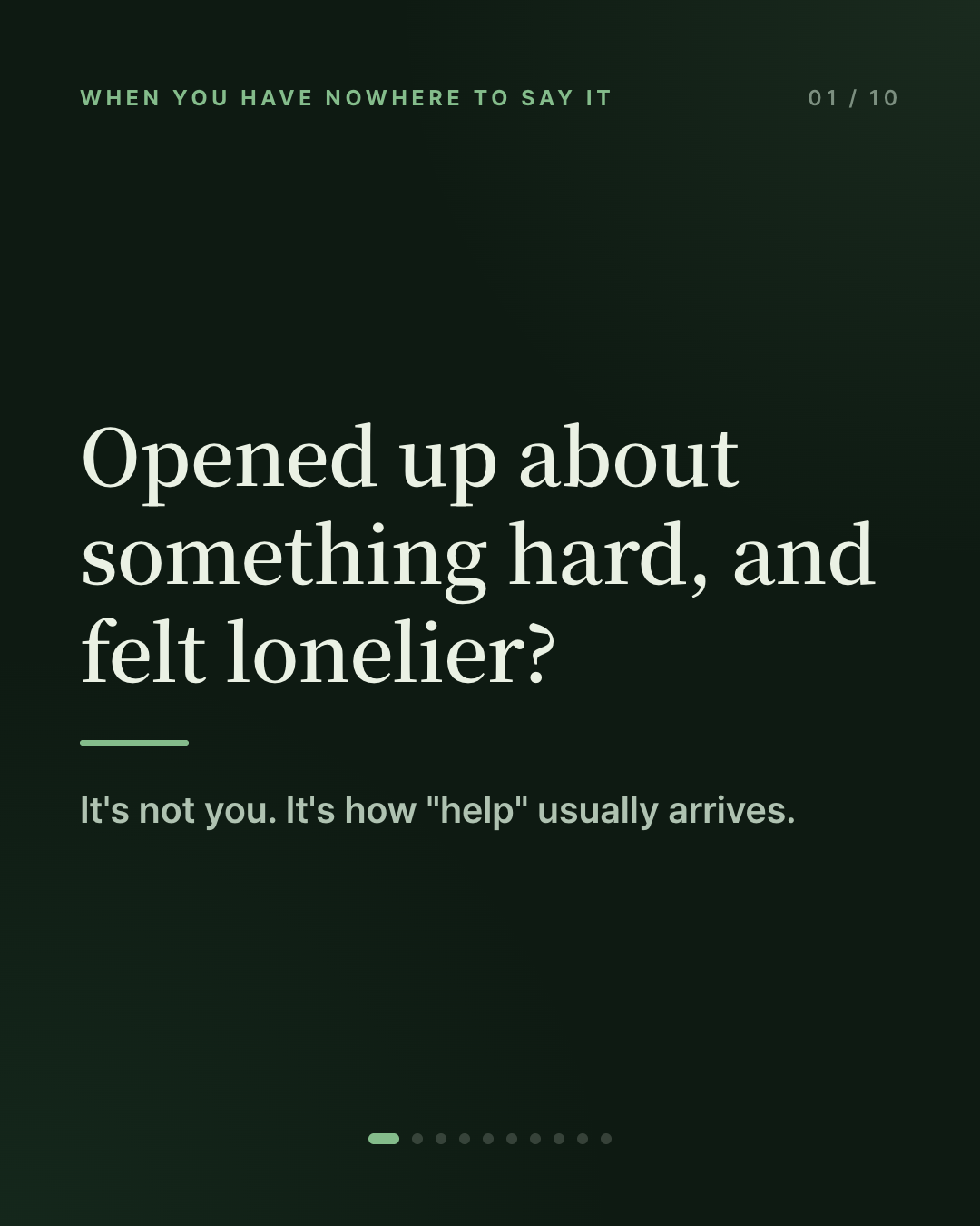 Ever opened up about something hard and felt lonelier afterward?